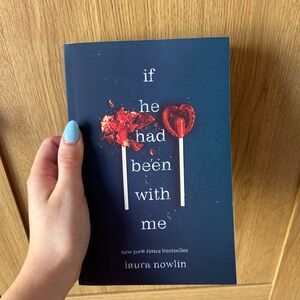 If He Had Been With Me by Laura Nowlin